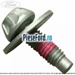 Surub prindere suport protectie aripa fata Ford Transit 2019-2023 2.0 EcoBlue 105 cp