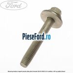 Surub prindere suport punte fata Ford Transit 2019-2023 2.0 EcoBlue 150 cp