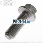 Surub prindere suport rulment intermediar planetara dreapta Ford Ka plus 2016-2018 1.2 Ti-VCT 85 cp