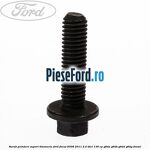 Surub prindere suport timonerie Ford Focus 2008-2011 2.0 TDCi 136 cp G6DA, G6DB, G6DD, G6DG diesel