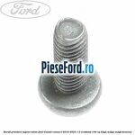 Surub prindere suport volan Ford Transit Connect 2019-2023 1.0 EcoBoost 100 cp B3GA, M2GA, M2GB benzina