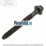 Surub prindere tampon cutie viteza superior Ford Ka 2009-2016 1.2 69 cp