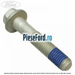 Surub prindere tendon spate inferior Ford S-Max 2015-2023 2.0 TDCi BI-Turbo 210 cp
