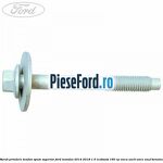 Surub prindere tendon spate superior Ford Mondeo 2014-2018 1.5 EcoBoost 160 cp