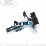 Surub prindere vas expansiune lichid racire Ford Fiesta Active 2018-2023 1.0 EcoBoost mHEV 125 cp B7JA, B7JB, B7JC Hybrid