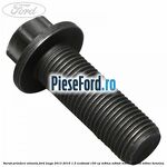 Surub prindere volanta Ford Kuga 2013-2016 1.5 EcoBoost 150 cp