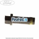 Surub prindere volanta Ford Ranger 2006-2012 2.5 TDCi 4x4 143 cp