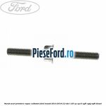 Surub scurt prindere capac culbutori Ford Transit 2014-2018 2.2 TDCi 125 cp