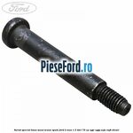 Surub special baza sezut scaun spate Ford B-Max 1.5 TDCi 75 cp