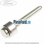 Surub special bloc motor Ford Kuga 2013-2016 1.6 EcoBoost 150 cp