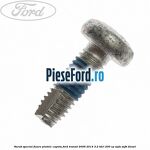 Surub special fixare platnic capota Ford Transit 2006-2014 3.2 TDCi 200 cp