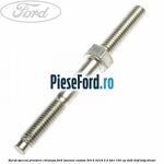 Surub special prindere chiulasa Ford Tourneo Custom 2014-2018 2.2 TDCi 100 cp DRF4, DRFF, DRFG diesel