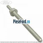 Surub special prindere pompa injectie Ford Transit 2019-2023 2.0 EcoBlue RWD 130 cp