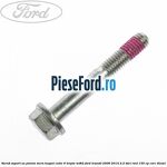 Surub suport ax pinion mers inapoi cutie 6 trepte MT82 Ford Transit 2006-2014 2.2 TDCi RWD 155 cp