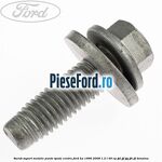 Surub suport metalic punte spate centru Ford Ka 1996-2008 1.3 i 49 cp JJD, JJF, JJG, JJH, JJL benzina