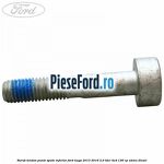 Surub tendon punte spate inferior Ford Kuga 2013-2016 2.0 TDCi 4x4 136 cp