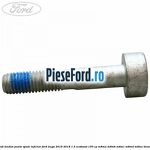 Surub tendon punte spate inferior Ford Kuga 2016-2018 1.5 EcoBoost 150 cp