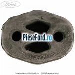 Tampon esapament oval Ford B-Max 1.5 TDCi 95 cp