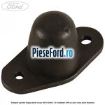 Tampon opritor hayon Ford S-Max 2015-2023 1.5 EcoBoost 160 cp