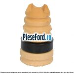 Tampon opritor suspensie spate standard Ford Galaxy 2015-2023 2.0 TDCi 4x4 180 cp T8CG, T8CH, T8CI, T8CJ diesel
