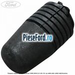 Tampon reglaj capota Ford Focus 1998-2004 2.0 16V 131 cp