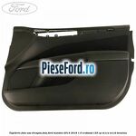 Tapiterie fata usa dreapta fata Ford Mondeo 2014-2018 1.0 EcoBoost 125 cp