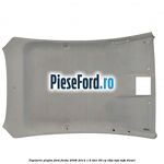 Tapiterie plafon Ford Fiesta 2008-2012 1.6 TDCi 95 cp