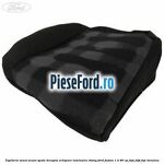 Tapiterie sezut scaun spate dreapta echipare luminaire ebony Ford Fusion 1.4 80 cp