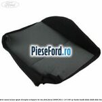 Tapiterie sezut scaun spate dreapta echipare tic toc Ford Focus 2008-2011 1.6 100 cp