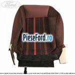Tapiterie spatar scaun fata dreapta echipare ecrin multi soho 5 usi Ford Fiesta 2005-2008 1.3 69 cp