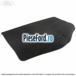 Tavita portbagaj, mocheta model dublu Ford C-Max 2016-2020 1.0 EcoBoost 125 cp