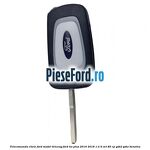 Telecomanda cheie Ford model briceag Ford Ka plus 2016-2018 1.2 Ti-VCT 85 cp