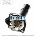 Termostat cu carcasa si garnitura Ford Focus 2004-2007 2.0 145 cp AODA, AODB, AODE, SYDA benzina
