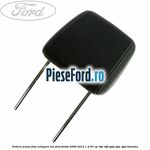 Tetiera scaun fata echipare lux Ford Fiesta 2008-2012 1.4 97 cp