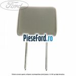 Tetiera scaun spate echipare metropolitan Ford Fusion 1.3 60 cp