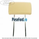 Tetiera scaun spate echipare napoli biscuit vinilin Ford C-Max 2007-2011 2.0 TDCi 110 cp