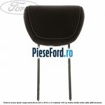 Tetiera scaun spate negru Ford Focus 2011-2014 1.0 EcoBoost 100 cp