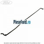 Tija sustinere capota motor Ford Ranger 2006-2012 3.0 TDCi 4x4 156 cp