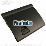 Torpedou culoare charcoal black Ford Kuga 2013-2016 1.5 TDCi 120 cp