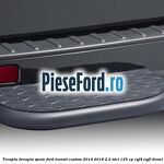 Treapta dreapta spate Ford Transit Custom 2014-2018 2.2 TDCi 125 cp CYF4, CYFF diesel