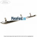 Treapta laterala stanga XLT Ford Ranger 2012-2015 2.2 TDCi 4x4 150 cp