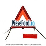 Triunghi reflectorizant Nano Ford Scorpio 2.0 i 115 cp