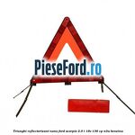 Triunghi reflectorizant Nano Ford Scorpio 2.0 i 16V 136 cp N3A benzina