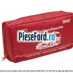 Trusa de prim ajutor Nano, rosie Ford Fiesta 2008-2012 1.6 TDCi 95 cp