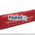 Trusa medicala premium Duo standard Ford Focus 2014-2018 1.6 TDCi 115 cp T1DA, T1DB diesel