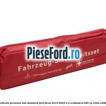 Trusa medicala premium Duo standard Ford Focus 2019-2023 2.3 EcoBoost ST 280 cp N3DA, N3DB benzina