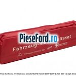 Trusa medicala premium Duo standard Ford Transit 2000-2006 2.0 DI  100 cp