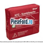 Trusa medicala premium Trio Nano Ford Escort 1995-1998 1.6 16V 90 cp L1E, L1K benzina