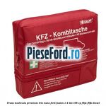 Trusa medicala premium Trio Nano Ford Fusion 1.4 TDCi 68 cp