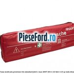 Trusa medicala premium Trio Standard Ford C-Max 2007-2011 2.0 TDCi 110 cp